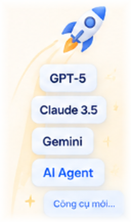 Tên lửa và các nhãn công cụ GPT-5, Claude 3.5, Gemini, AI Agent, công cụ mới liên tục xuất hiện